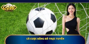 Cá Cược Bóng Đá Trực Tuyến Go88 – Cách Chơi Chắc Kèo