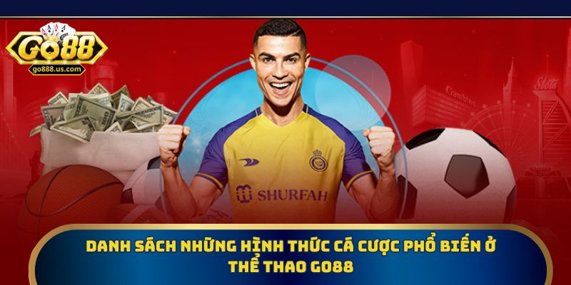 Danh sách những hình thức cá cược phổ biến ở thể thao Go88